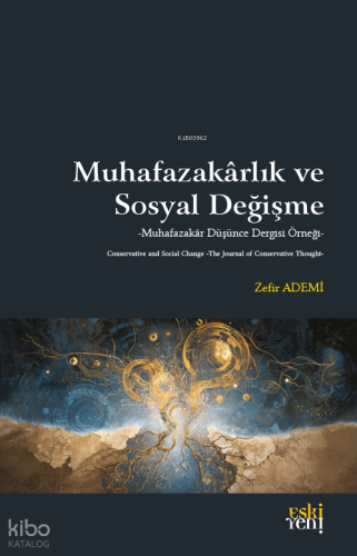 Muhafazakârlık ve Sosyal Değişme Zefir Ademi