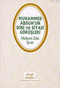 Muhammed Abduh´un Dinî ve Siyasî Görüşleri