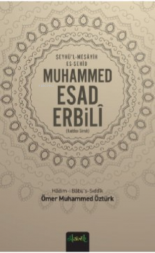 Muhammed Esad Erbili (K.S) Ömer Muhammed Öztürk