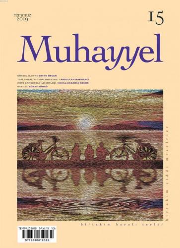 Muhayyel Dergisi Sayı 15 - Temmuz 2019