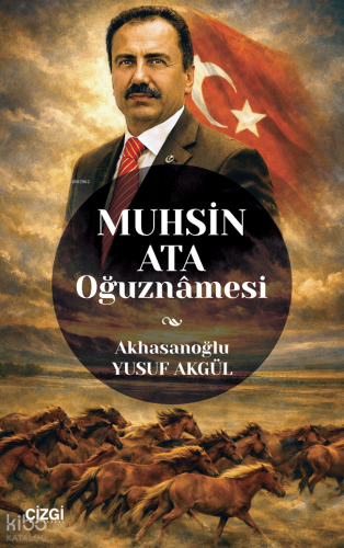 Muhsin Ata Oğuznâmesi Yusuf Akgül