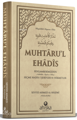 Muhtarul Ehadis (Ciltli) Seyyid Ahmed El-Haşimi