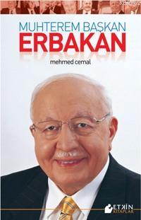 Muhterem Başkan Erbakan Mehmet Cemal Çiftçigüzeli