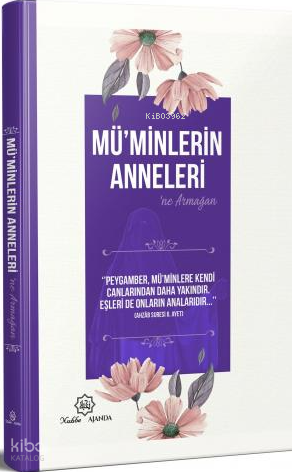 Mü'minlerin Anneleri'ne Armağan (Ciltli) Muhammed İmamoğlu