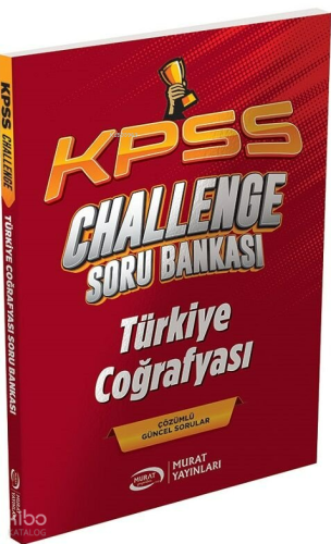 Murat Yayınları KPSS Türkiye Coğrafyası Challenge Soru Bankası Çözümlü