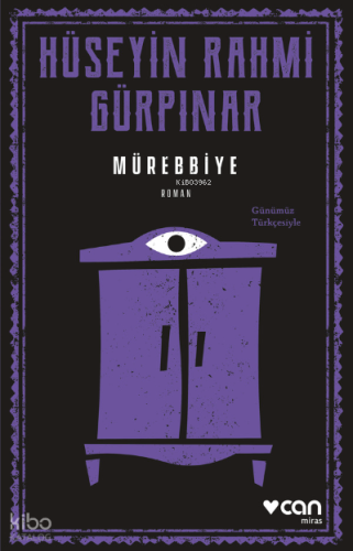 Mürebbiye (Günümüz Türkçesiyle) Hüseyin Rahmi Gürpınar