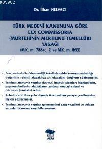 Mürtehinin Merhunu Temellük Yasağı