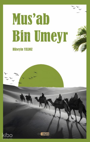 Mus'ab Bin Umeyr Hüseyin Yıldız