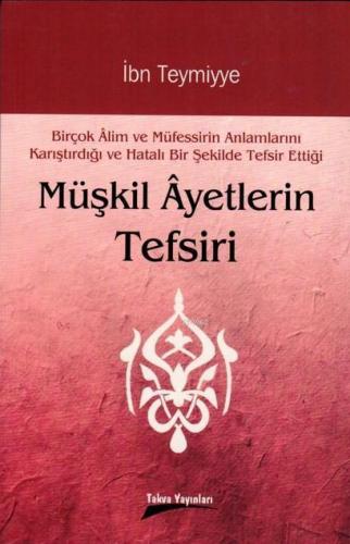 Müşkil Ayetlerin Tefsiri İbn-i Teymiyye