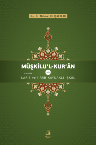 Müşkilu'l-Kur'ân 1 Mehmet Kılıçarslan