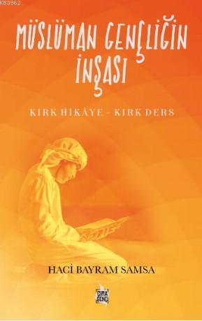 Müslüman Gençliğin İnşası