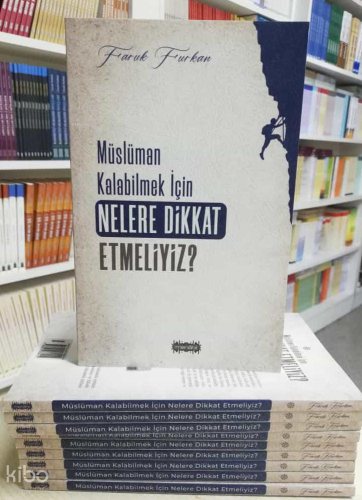 Müslüman Kalabilmek İçin Nelere Dikkat Etmeliyiz Faruk Furkan