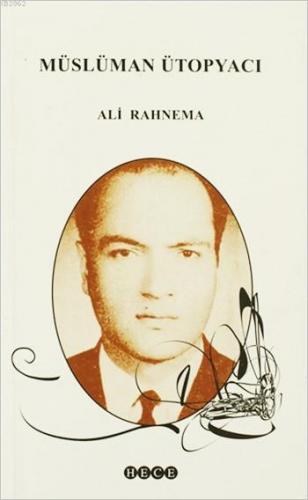Müslüman Ütopyacı Ali Rahnema