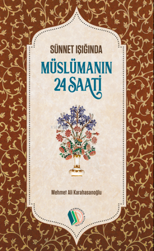 Müslümanın 24 Saati
