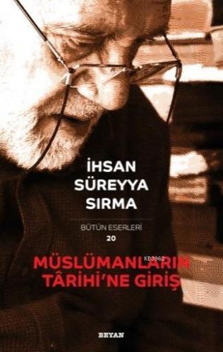 Müslümanların Tarihi'ne Giriş İhsan Süreyya Sırma