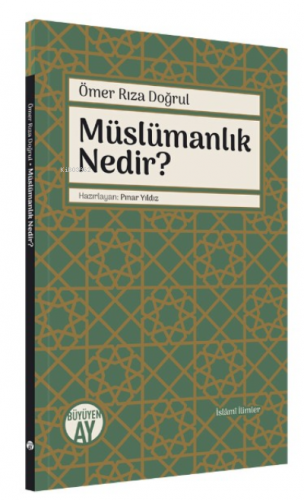Müslümanlık Nedir? Ömer Rıza Doğrul