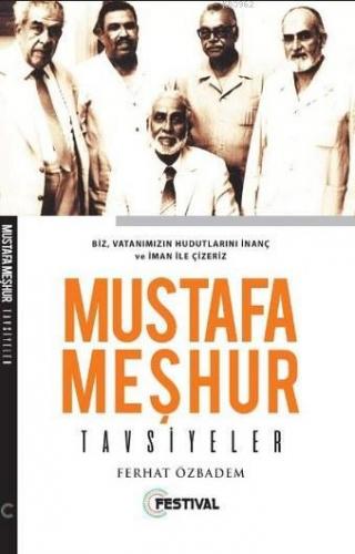 Mustafa Meşhur Tavsiyeler Ferhat Özbadem