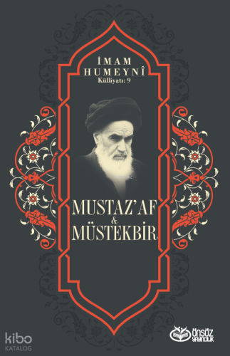 Mustaz’af - Müstekbir;İmam Humeyni Külliyatı: 9 İmam Humeyni
