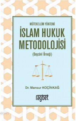 Mütekellim Yöntemi İslam Hukuk Metodolojisi Mansur Koçinkağ