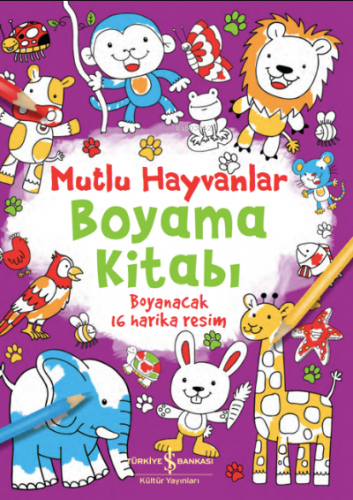 Mutlu Hayvanlar Boyama Kitabım Kolektif