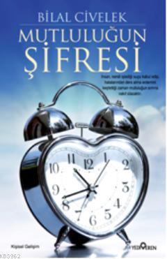 Mutluluğun Şifresi Bilal Civelek