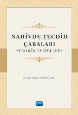 Nahivde Tecdid Çabaları - Teorik Temeller