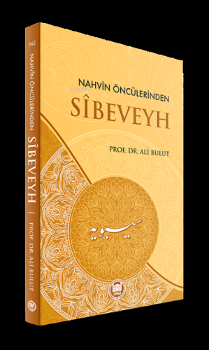 Nahvin Öncülerinden Sibeveyh Ali Bulut