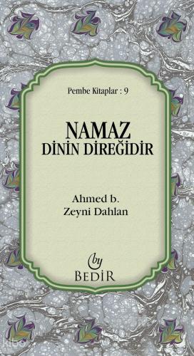 Namaz Dinin Direğidir