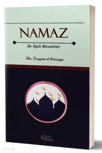 Namaz İle İlgili Meseleler İbn Kayyım el-Cevziyye