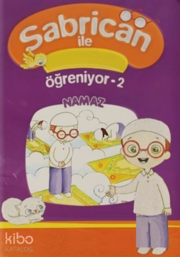 Namaz - Sabrican İle Öğreniyor 2 Kolektif