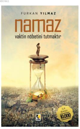 Namaz Vaktin Nöbetini Tutmaktır Furkan Yılmaz