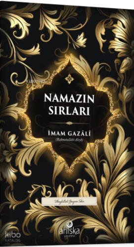 Namazın Sırları İmam Gazali