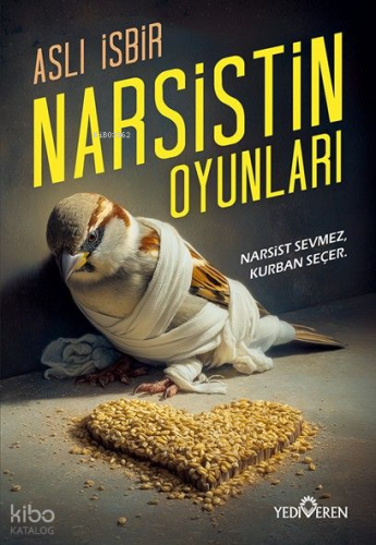 Narsistin Oyunları Aslı İsbir