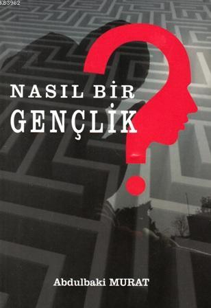 Nasıl Bir Gençlik