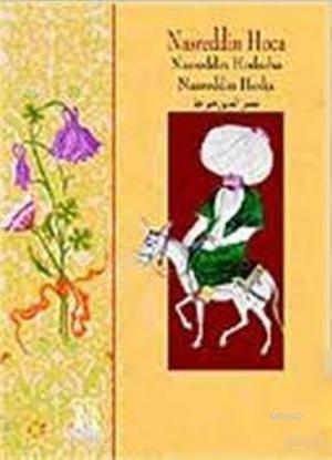 Nasreddin Hoca (Ciltli)(Türkçe, Arapça, İngilizce ve Hollandaca); Nasreddin Hodscha / Nasreddin Hodja
