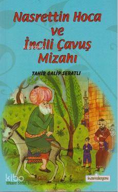 Nasreddin Hoca ve İncili Çavuş Mizahı