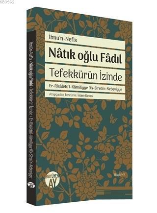 Natık Oğlu Fadıl; Tefekkürün İzinde