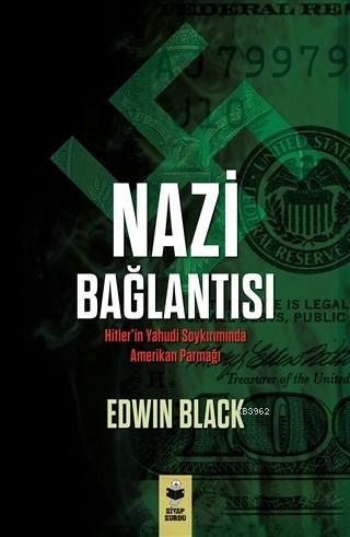 Nazi Bağlantısı; Hitler'in Yahudi Soykırımında Amerikan Parmağı