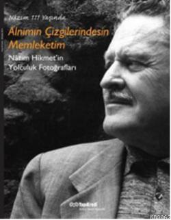 Nâzım 111 Yaşında - Alnımın Çizgilerindesin Memleketim Nâzım Hikmet Ra