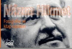 Nâzım Hikmet; Fotoğraflar ve Kitap Kapakları Kolektif1