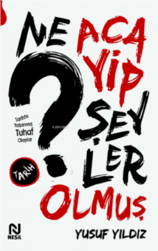 Ne Acayip Şeyler Olmuş Yusuf Yıldız