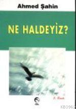 Ne Haldeyiz