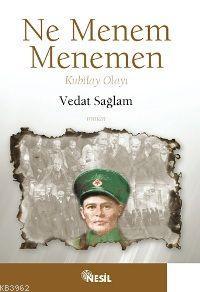 Ne Menem Menemen; Kubilay Olayı Vedat Sağlam