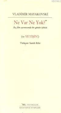 Ne Var Ne Yok?; Beş Film Ayrıntısında Bir Günün Öyküsü