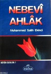 Nebevî Ahlâk Muhammed Salih Ekinci