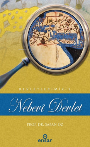 Nebevi Devlet (Devletlerimiz-1) Şaban Öz