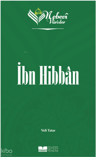 Nebevi Varisler 40 İbn Hibban
