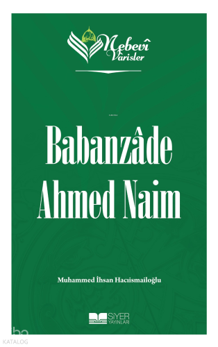 Nebevi Varisler 86 - Babanzade Ahmed Naim Muhammed İhsan Hacıismailoğl