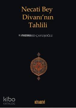 Necati Bey Divanı'nın Tahlilleri