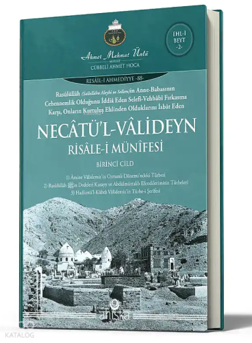 Necâtü'l-Vâlideyn Risalesi (Ciltli) Ahmet Mahmut Ünlü